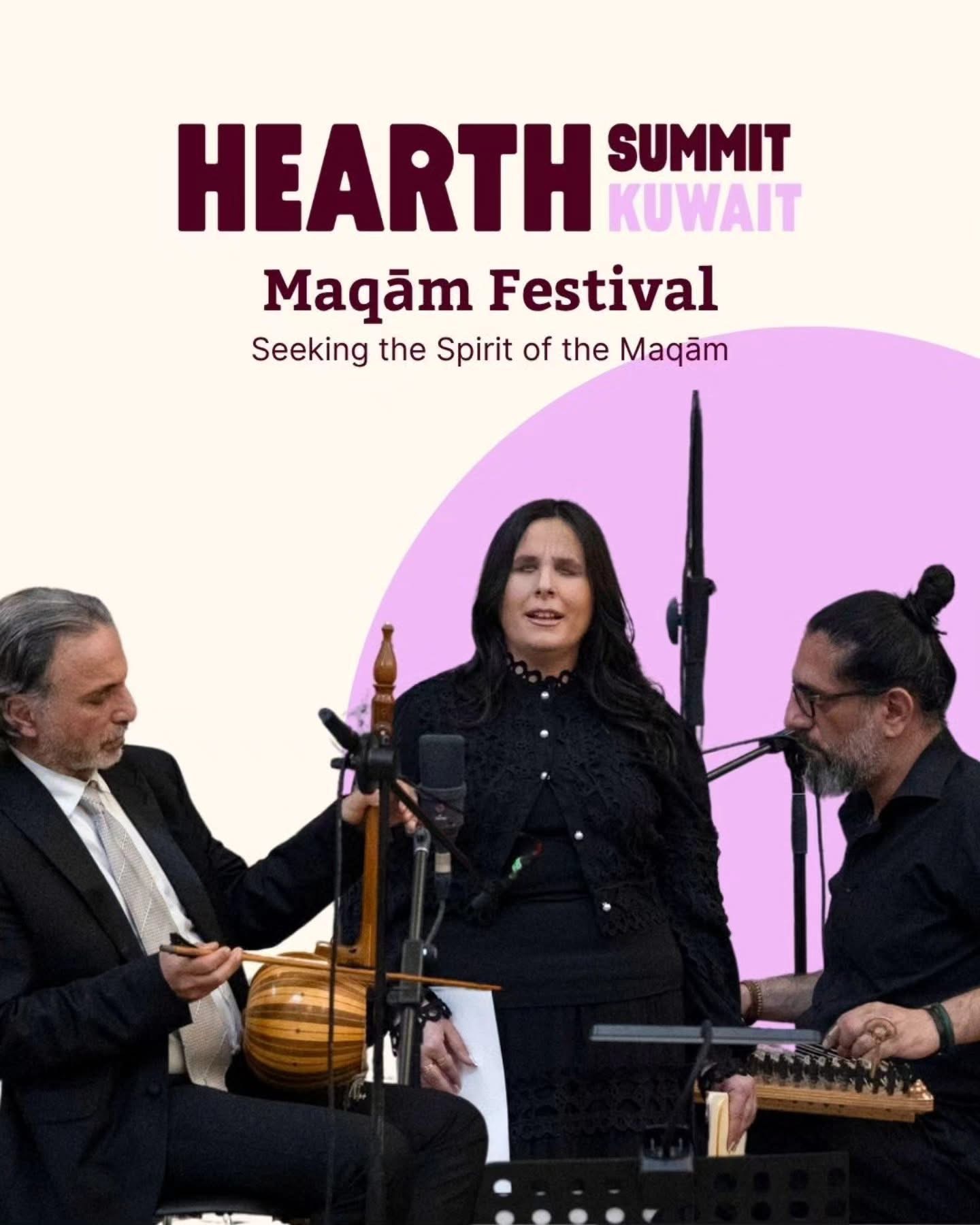 HEARTH SUMMIT KUWAIT MAQAM FESTIVAL HEARTH SUMMIT KUWAIT MAQAM FESTIVAL